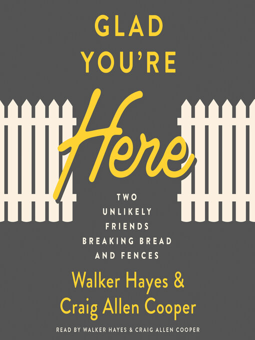 Title details for Glad You're Here by Walker Hayes - Wait list